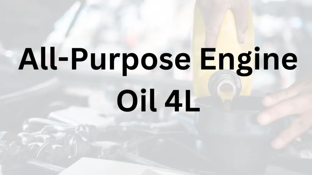 all-purpose engine oil